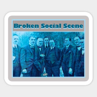 BROKEN SOCIAL SCENE Sticker